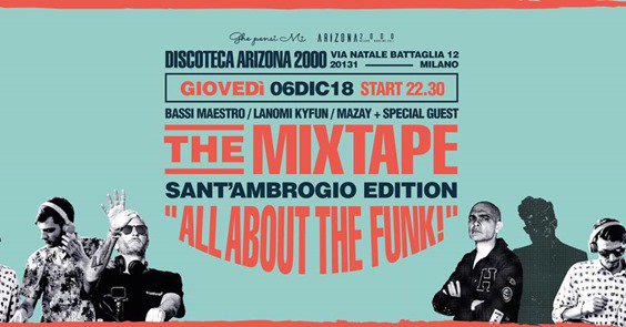 MusicTvOfficial's tweet photo. Giovedì 6 dicembre, #Arizona2000 ospita #TheMixtape | Sant’Ambrogio Edition evento all’insegna del funk, attraverso un viaggio nei generi dall’hip hop all’elettronica. Sul palco anche @bassimaestro, #LanomiKyfun, #Mazay e Special Guest a sorpresa. https://t.co/LJQkNzZaA4