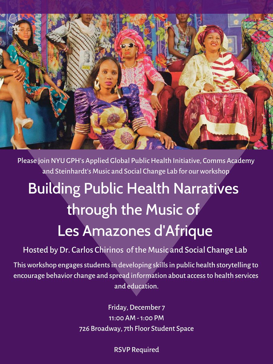 Event Invitation, DEC 7, 11AM: Building Public Health #Narratives through the #Music of Les Amazones d'Afrique. 726 Broadway, 7th Floor Student Space. 
RSVP Here: bit.ly/2QDIML8 
#NYUGlobalHealth #Culture #NYU #GlobalHealth #Event