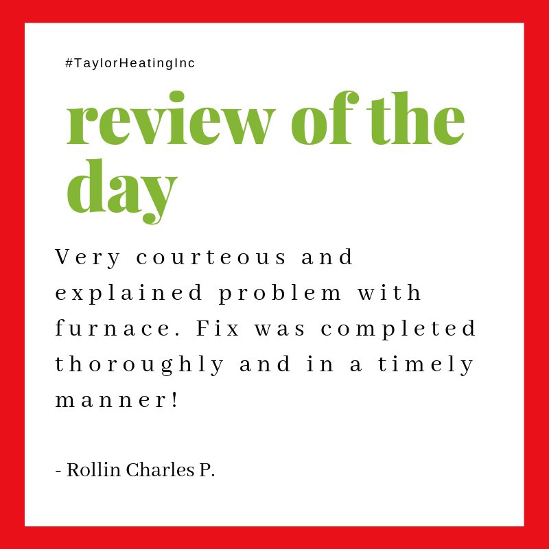 taylorheating's tweet photo. #ReviewoftheDay Here is what Rollin Paul has to say about his experience with us! #TaylorHeatingInc https://t.co/8h34QQBtwz