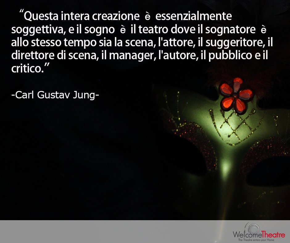 "Questa intera creazione è essenzialmente soggettiva, e il sogno è il teatro dove il sognatore è allo stesso tempo sia la scena, l'attore, il suggeritore, il direttore di scena, il manager, l'autore, il pubblico e il critico" - Carl Gustav Jung
#citazioni #aforismi #teatro