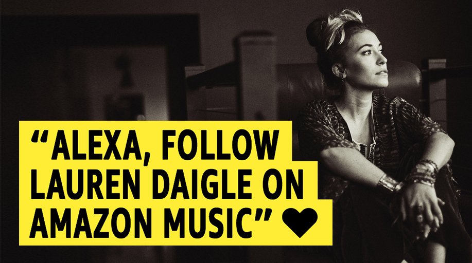 Just say, "Alexa, follow Lauren Daigle on. 