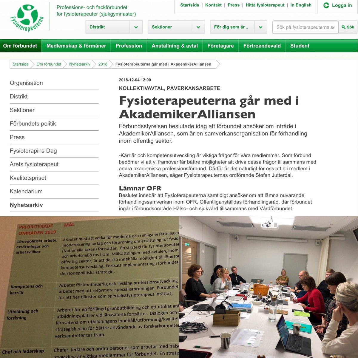 Efter 2-dagars-sammanträde med förbundsstyrelsen har vi nu bl.a antagit budgeten för 2019. Omställningen mot #godochnäravård är vägledande för framtidsfrågorna. Vi beslutade också igår att avsluta vår avtalssamverkan med Vårdförbundet och ansöka om inträde i <a href="/AkademikerA/">AkademikerAlliansen</a> #svmed