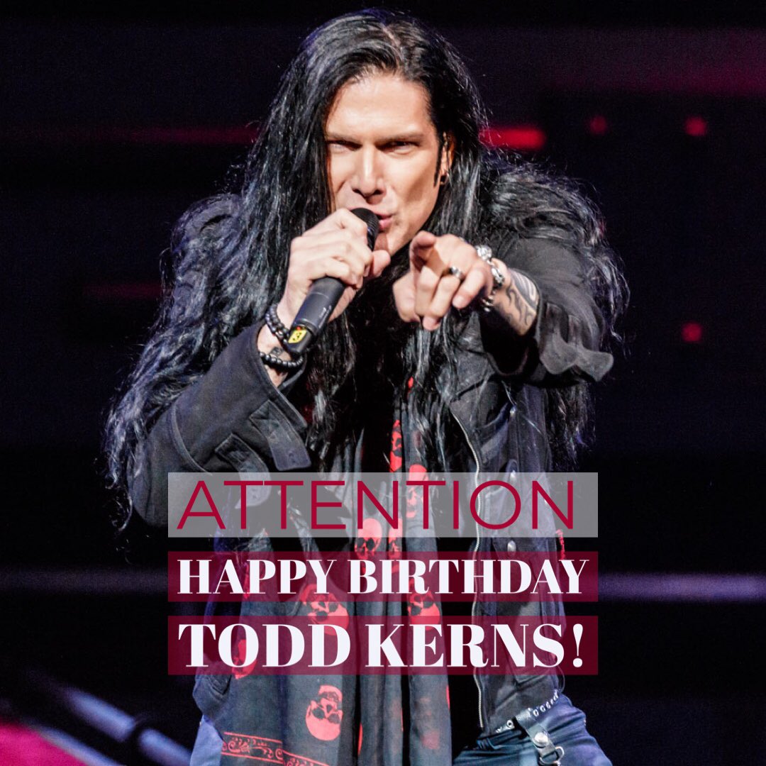 A very happy birthday to Todd Kerns! (Heads up that Todd will join us for a few shows over the holidays) 