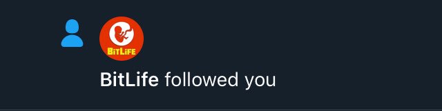 itsWaleed_YT's tweet photo. @BitLifeApp life goal completed tysm https://t.co/tTidCR8qxF
