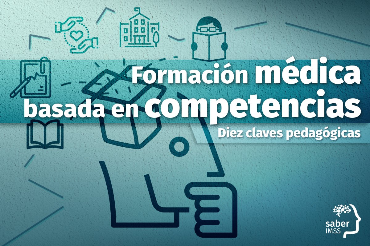 Saber_IMSS's tweet photo. En esta #NotaCES Conoce las diez claves pedagógicas para analizar y comprender los aspectos más relevantes del cambio curricular basado en competencias. ¿Crees que facilitan su integración a los programas formativos? > https://t.co/QtaAJAHQaX https://t.co/imINAkrDEV