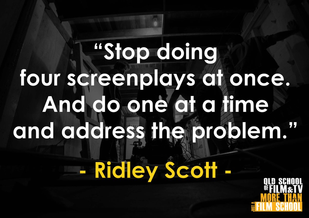 QSFT's tweet photo. QUOTE OF THE DAY:
"Stop doing four screenplays at once.  And do one at a time and address the problem." - Ridley Scott
.
.
| REGISTER for next QSFT Information session -https://t.co/x0p1AI3cDQ
.
| https://t.co/roxn3rfXkO | FB: qldfilmschool https://t.co/F1mk6RrexQ