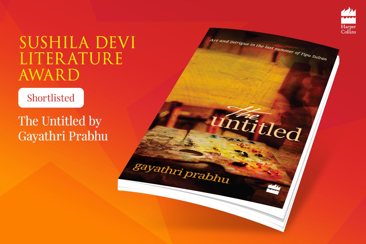 HarperCollinsIN's tweet photo. We're delighted to announce that our book #TheUntitled by @authorgayathri has been shortlisted for Sushila Devi Literature Award. https://t.co/f0AzgsPc8O