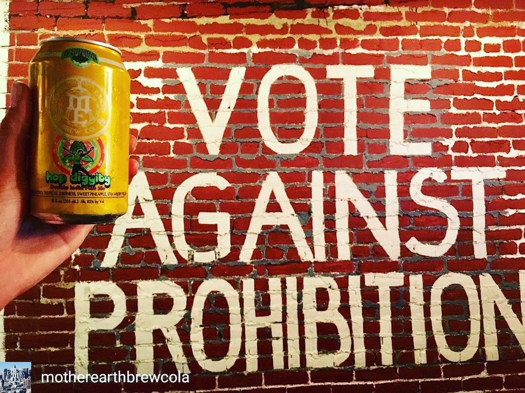 On this day in 1933 the 21st amendment was ratified... can I get an amen?! 🍻 #voteagainstprohibition #hopdiggity #motherearthbrewco #loveyourmother #craftbeer #amen #breadandbarleycovina
