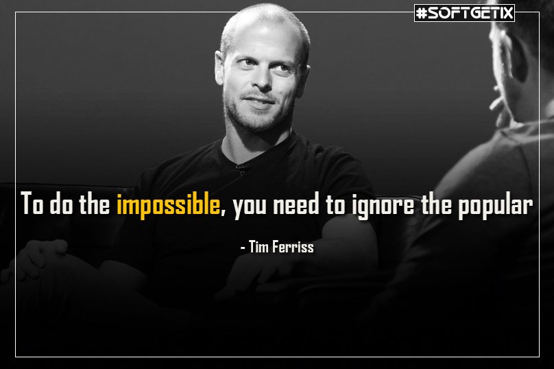 BinodOfficial's tweet photo. To do the impossible, you need to ignore the popular

- Tim Ferriss 

#SoftGetix #Quote #ThursdayThoughts @tferriss https://t.co/DJbbv7KPTg