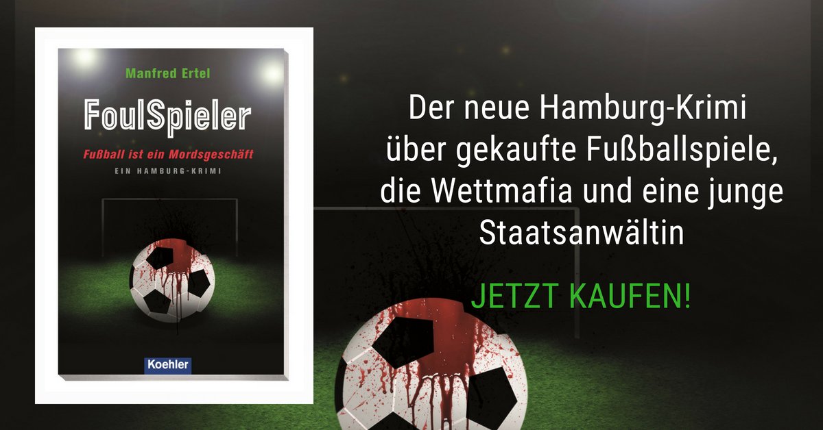 Koehler_Verlag's tweet photo. Am Samstag signiert Krimiautor Manfred Ertel seinen neues Buch "FoulSpieler - Fußball ist ein Mordsgeschäft". Ein Muss für alle Fußball-Fans. Wann? Samstag, 8.12. von 15-17 Uhr. Wo? Thalia in der Europa Passage. Nicht verpassen! 😃 https://t.co/q6VwXnAfTx