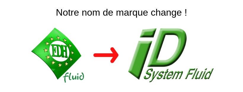 idsystemfluid's tweet photo. Notre nom de marque change !

EDH Fluid devient ID System Fluid ! :)

Dorénavant, retrouvez nous sur https://t.co/601Fy1feOQ https://t.co/MjDkjbzODl
