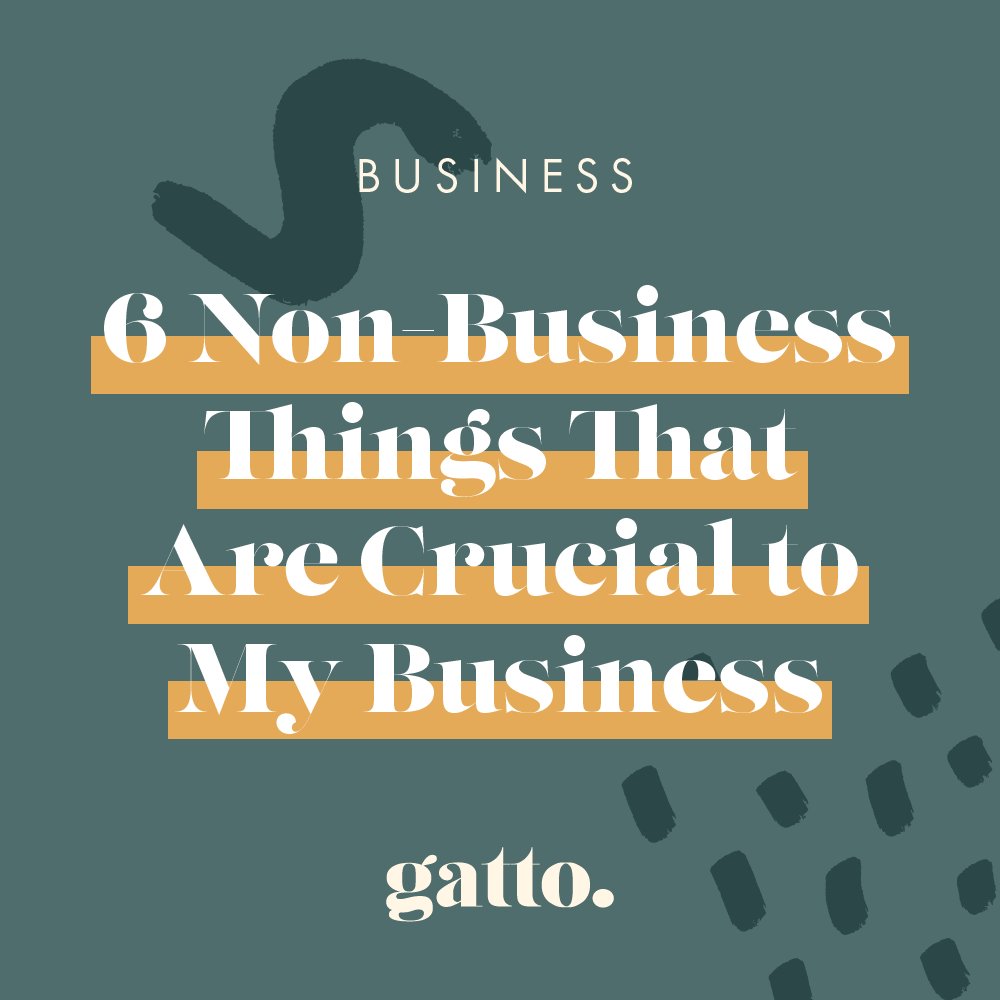 6 Non-Business Things That Are Crucial to My Business bit.ly/2ySSOx1