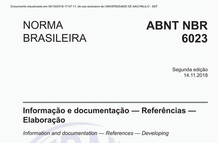 Atenção! Nova versão da ABNT para referências bibliográficas. Acesso gratuito para comunidade USP na base Target GedWeb (gedweb.com.br/usp) ou nas Bibliotecas.