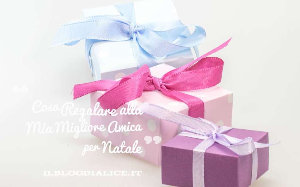 Cosa regalare a natale amica Cosa regalare a natale amica