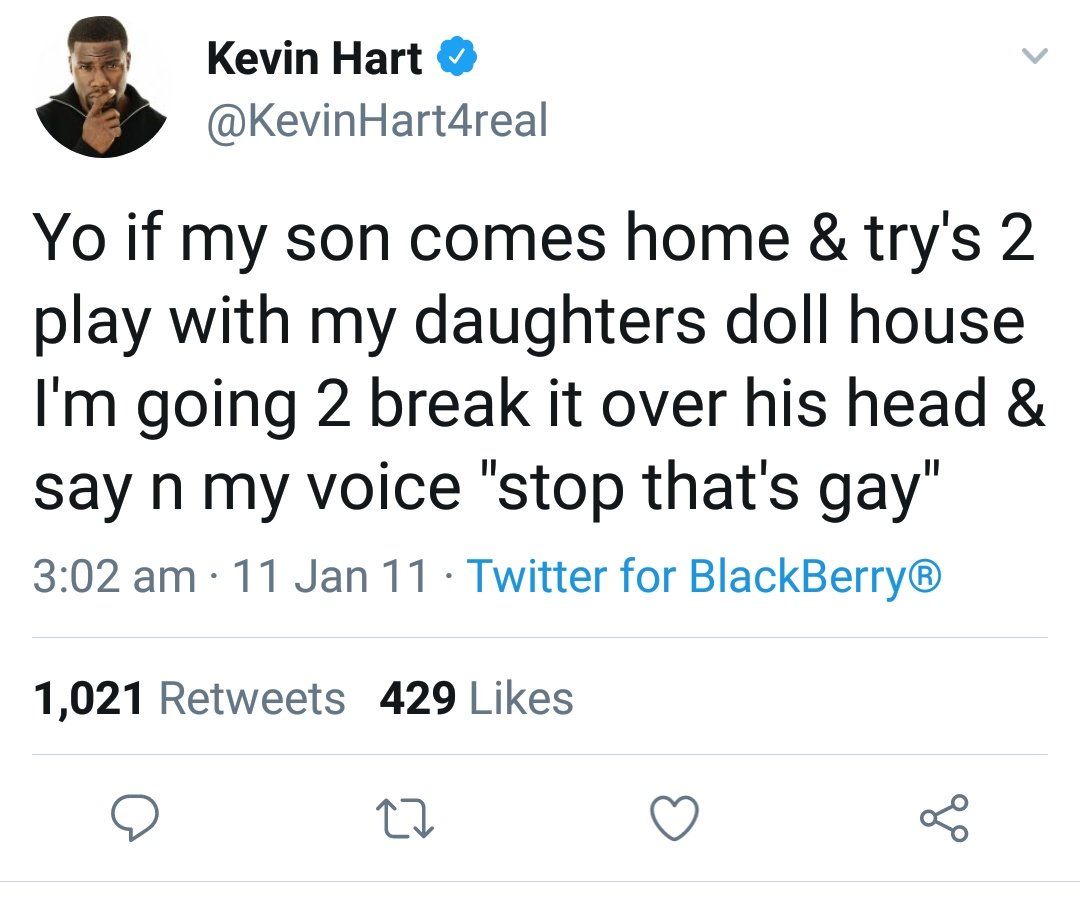 Kevin hart would beat his son if he tried to play with a doll house. 