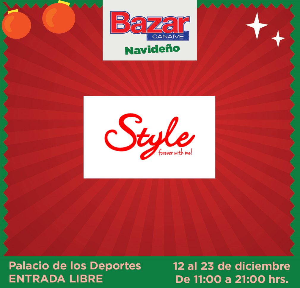 Conoce lo mejor de la moda con Style Fashion, encontrarás precios de fabrica sólo en el Bazar CANAIVE Navideño. 
Del 12 al 23 de diciembre de 11:00 a 21:00 hrs.
Palacio de los Deportes
¡ENTRADA LIBRE!