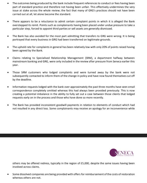 jameshurley's tweet photo. Banking claims firm Seneca summarises the issues it has seen with the RBS GRG compensation process. Damning stuff if even half of this is on the money. Surprise surprise, letting the perpetrator orchestrate the redress hasn't worked out well. https://t.co/vnnSqVuh32
