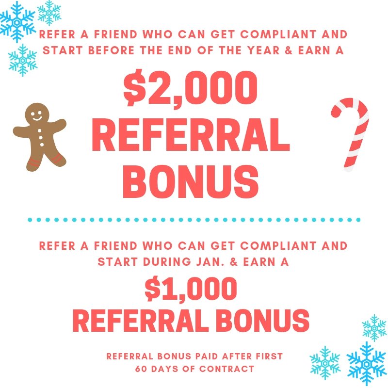 EmpowerNursing's tweet photo. $2,000 REFERRAL BONUS! You heard that right! We are offering a referral bonus to anyone who refers a friend to us who can get compliant and start before the end of the year! $1,000 referral bonus for those who start in the month of January. https://t.co/cHeHSw5DAg