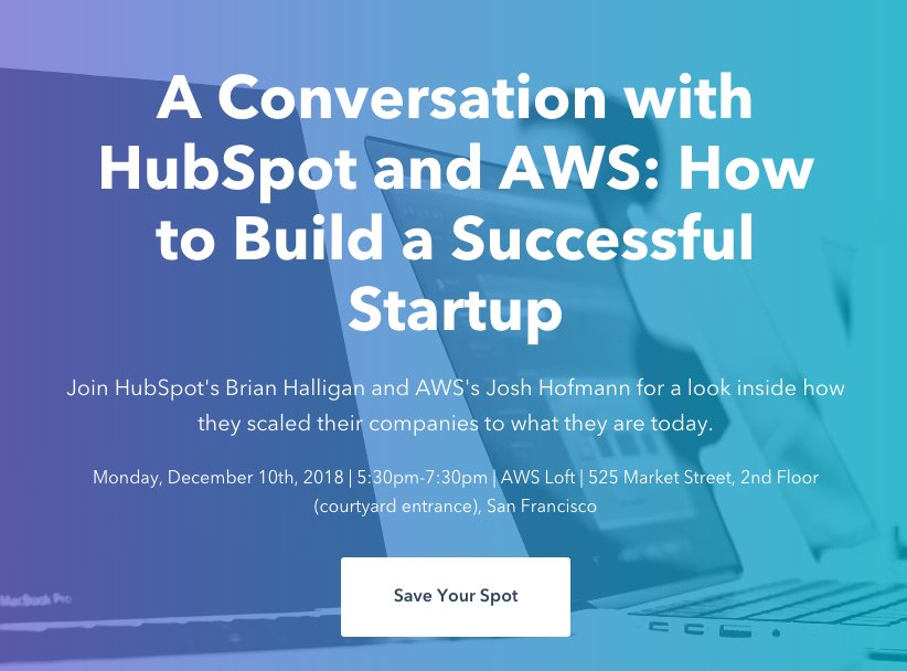 HubSpotStartups's tweet photo. Want to hear how thousands of other startups are growing &amp; seeing success? Join us in SF on Monday December 10th for an intimate fireside chat w/ @HubSpot CEO @bhalligan &amp; @awscloud's Global Head of @AWS_Partners Josh Hofmann: https://t.co/1VtdWNamGh https://t.co/VaMhfFxQ1i