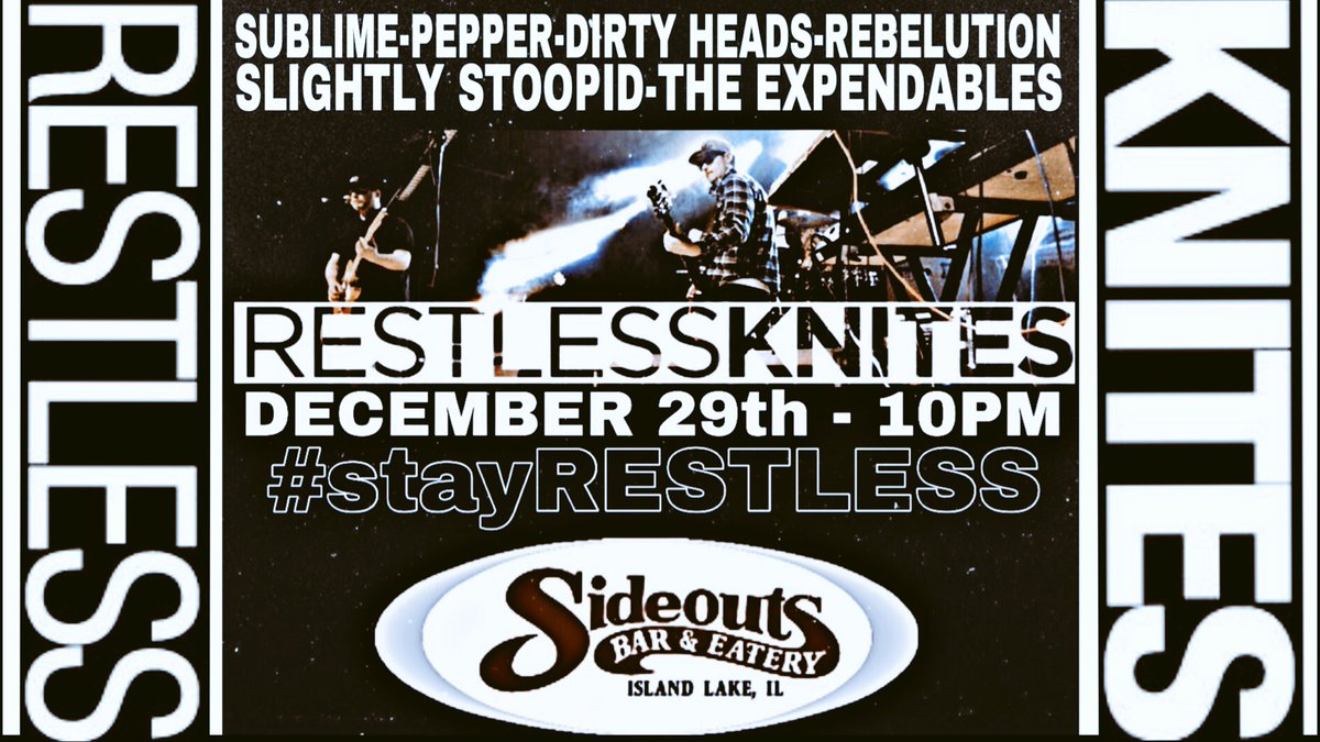 RestlessKnites's tweet image. #reggaerock @SideoutsBar #sublime #pepper #Dirtyheads #Rebelution #slightlystoopid #theexpendables DECEMBER 29 - ISLAND LAKE, IL