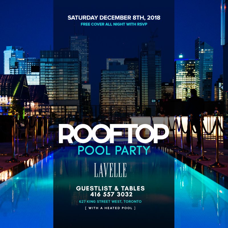 Rooftop Pool Party on Saturday December 8th at Lavelle! FREE cover all night with RSVP. Guestlist &amp; Tables: 416-557-3032 torontonightlife.com/events/rooftop #Toronto #6ix #PoolParty