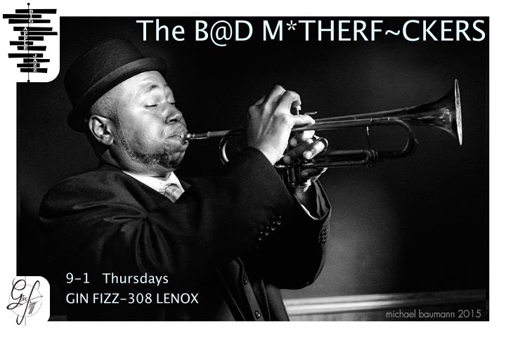 ginfizzharlem's tweet photo. Tonight ✨✨🎶🥂 Experience  🗣The B@d M*therf~ckers. @bigapplejazz ✨ #vibewithis #jazzatginfizz #harlem #nyc 🌱. Doors open at 9pm https://t.co/Ulhs0s9uIS