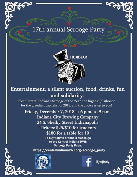 The 17th Annual Scrooge Party is just 27 hours away! Enjoy a night of fun and solidarity! To buy tickets or tables, please go to the Central Indiana Jobs with Justice Scrooge Party page (centralindianajwj.org/scrooge_party).