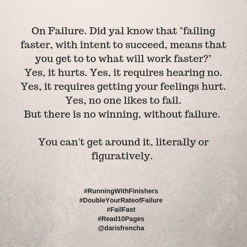 DarisFrencha's tweet photo. Go hard at failing. It's where the magic is! #read10pages https://t.co/jcfWBGEi6C