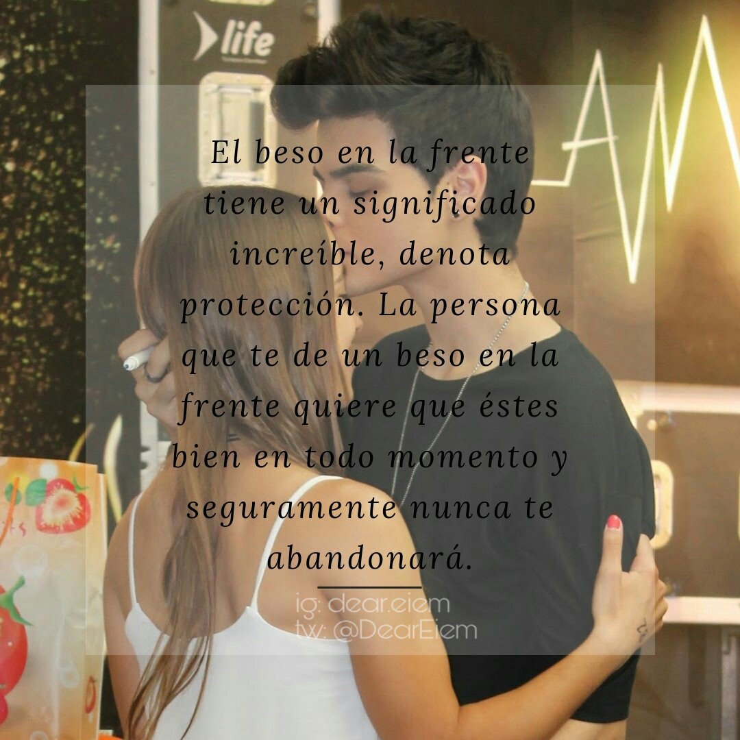 «El beso en la frente tiene un significado increíble, denota protección. La persona que te dé una beso en la frente quiere que éstes bien en todo momento y seguramente nunca te abandonará»

<a href="/AbrahamMateo/">Abraham Mateo</a>