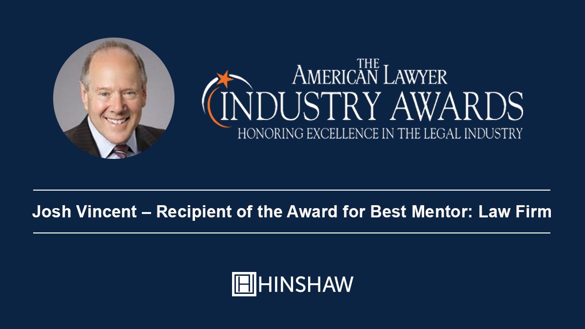 hinshaw's tweet photo. Many congratulations to partner Josh Vincent, named the American legal industry's "Best Mentor" in the law firm category at last night's #AmericanLawyerAwards https://t.co/prFYO8mq2U https://t.co/9dSCrMYNqh