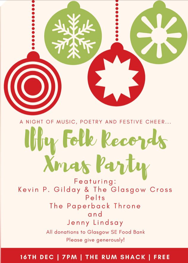 iffyfolkrecords's tweet photo. The @iffyfolkrecords Xmas party is on Sunday Dec 16th at Glasgow’s Rum Shack. Featuring @KevinPGilday @peltsband @msjlindsay @paperbackthrone free entry - donations to Glasgow SE food bank https://t.co/snq1L2skp5
