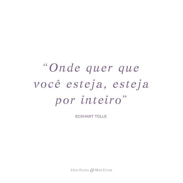 vidaplenaebem's tweet photo. Onde quer que vocĆŖ esteja, esteja por inteiro.ā
ā Eckhart Tolleā
.ā
.ā
.ā
#vidaplena #vidaplenaebem #vidaplenaebemestar #reflexão #frase #inspiração #bemviver #vidasimples #consciência #despertar #eckharttolle #poderdoagora https://t.co/fKzx3Pto5R https://t.co/FUqtHlPP90
