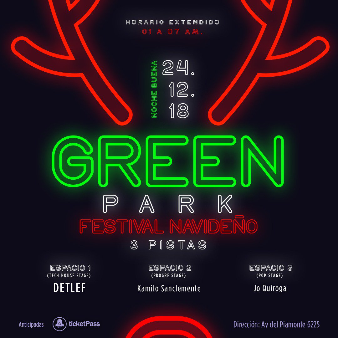 La Navidad la celebramos en el chateau : " Green Park Festival"🎅

1 pista electrónica internacional : Dj DETLEF + Brandan + Popof🙌

2 pista progressive:  Kamilo Sanclemente + sugarfreeq 🤘

3 Main Stage de Cachenge.🎉

- Zona de food trucks y espacio de descanso.