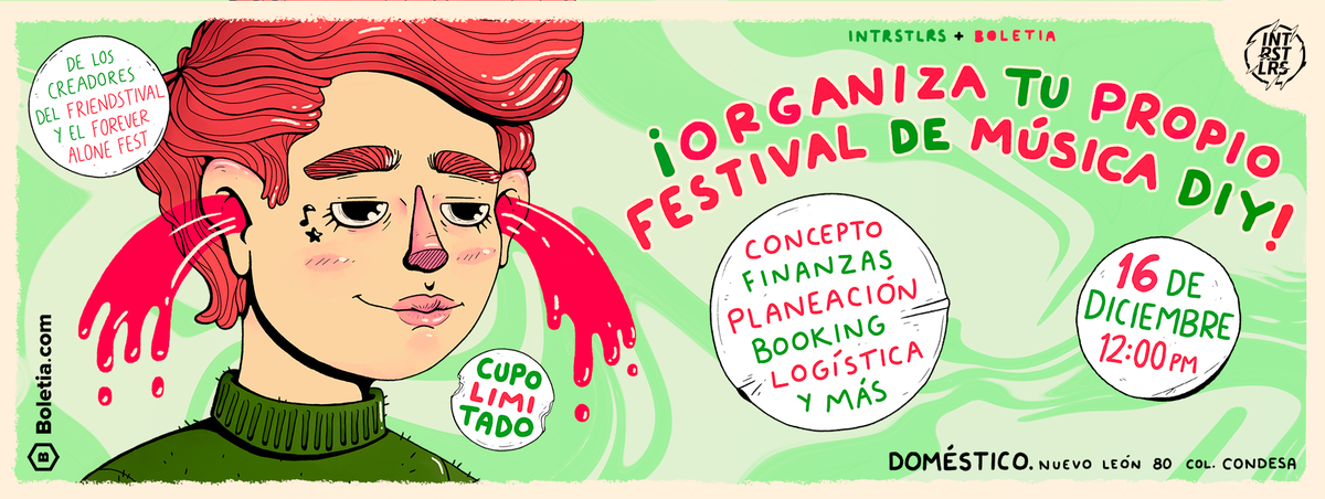 .<a href="/INTRSTLRSMX/">ﾉ刀ｲ尺丂ｲﾚ尺丂</a>, <a href="/DomesticoMX/">Doméstico</a> y Boletia los invitamos a participar en el taller "Organiza tu festival DIY", donde hablaremos de temas importantes como la planeación, organización y ejecución de un #FestivalIndependiente.
¡Corran! Que el cupo es limitado: bit.ly/festivalesDIY