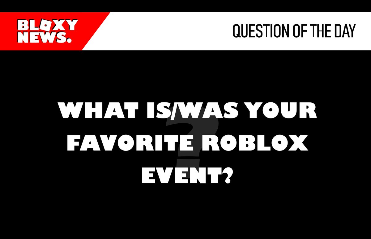 Bloxy News On Twitter Bloxynews Question Of The Day Roblox