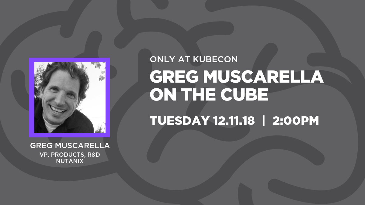 nutanix's tweet photo. Come hear about our cloud native portfolio and SaaS business: only at @KubeCon_. We'll see you on Tuesday, Dec 11, at 2:00 pm PST at the Expo Hall (our own Greg Muscarella will be chatting with @TheCube)! https://t.co/ovjtmGNGRS