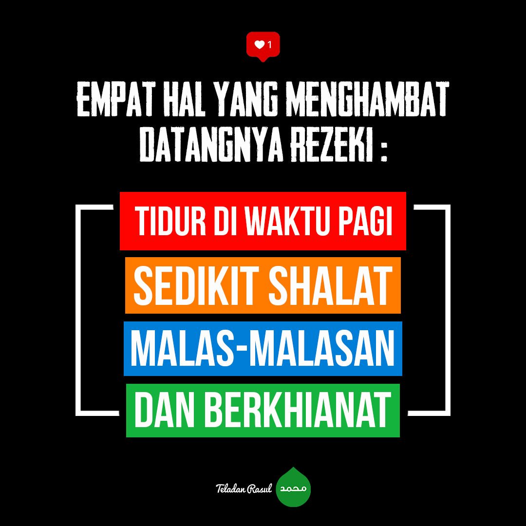 4 Hal Penghambat datangnya Rezeki . . #TeladanRasul