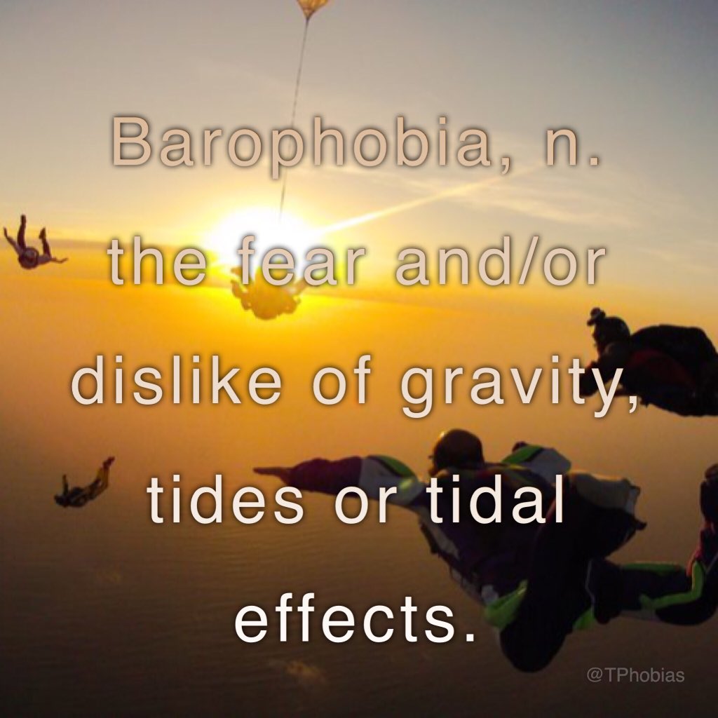TPhobias's tweet photo. Barophobia, n.
the fear and/or dislike of gravity, tides or tidal effects. #barophobia #gravity #tides #tidaleffect #phobia #TPhobias https://t.co/dLmvMoRoH1