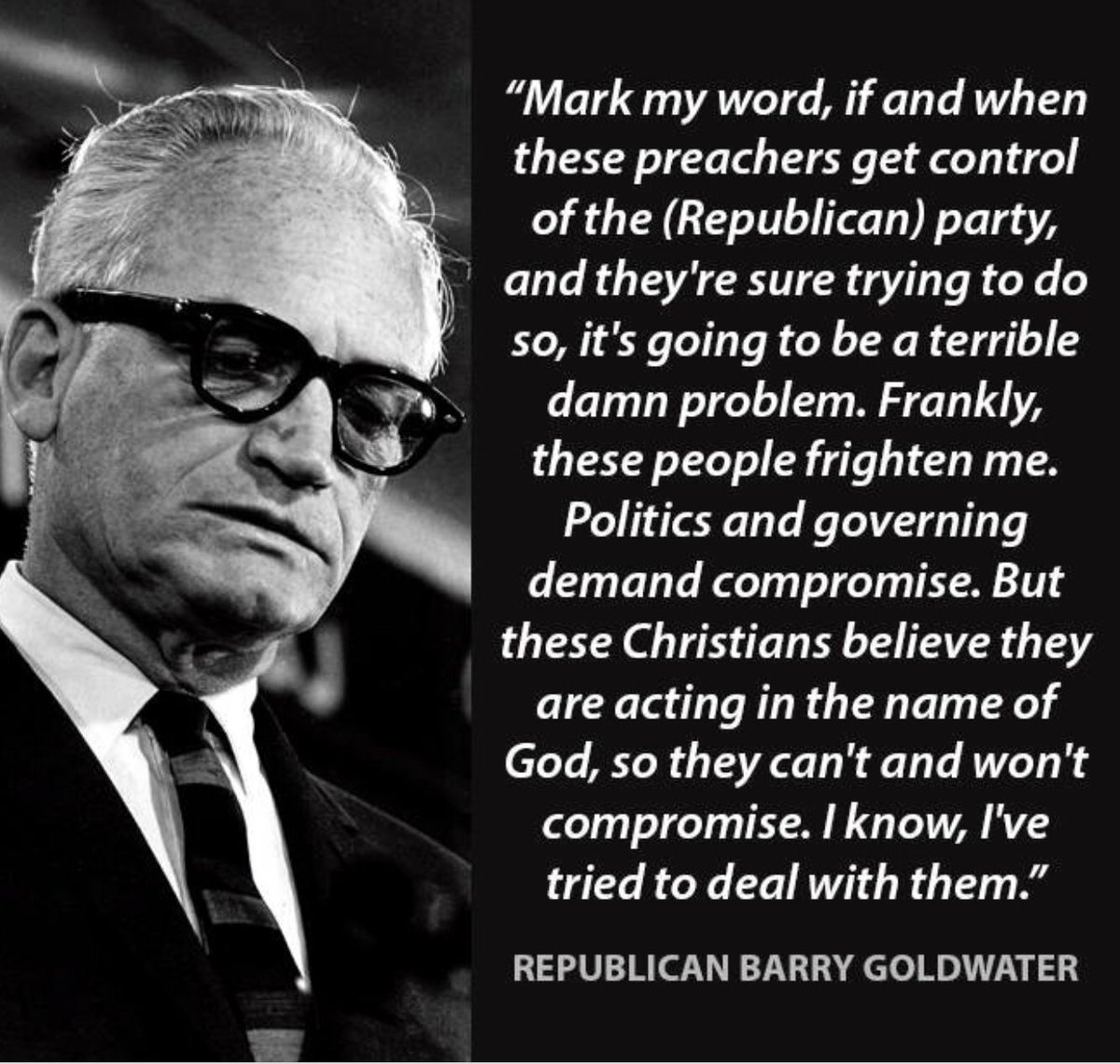 MichaelSocialT's tweet photo. @iammrvandy @jenadunn76 Barry Goldwater (Republican) warned us. https://t.co/v9S17FlQe4