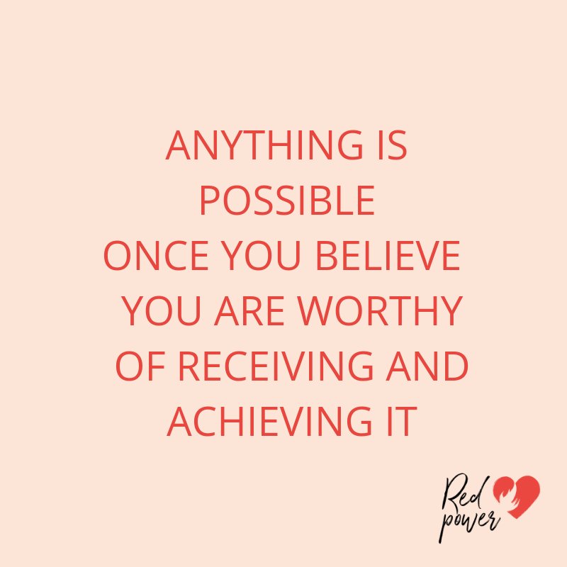 👠Chantal Heutink on Twitter: &quot;&quot;Anything is possible once you believe you  are worthy of receiving and achieving it&quot; #igniteyourredpower… &quot;