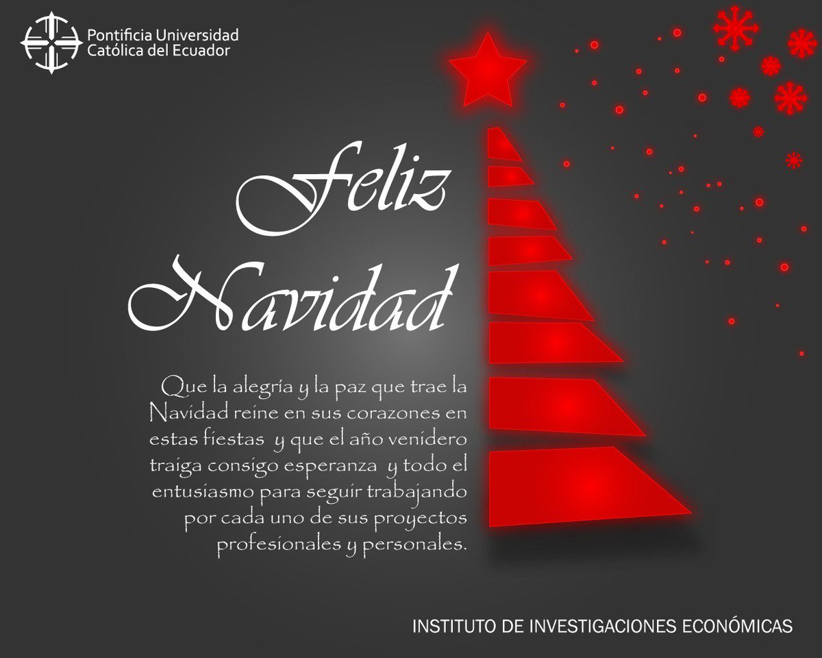 PuceIIE_'s tweet photo. El Instituto de Investigaciones Económicas de la Pontificia Universidad Católica del Ecuador les desea una Feliz Navidad y un próspero 2019.
#Puce #PuceIIE #Quito https://t.co/1Rrj1iJEF4