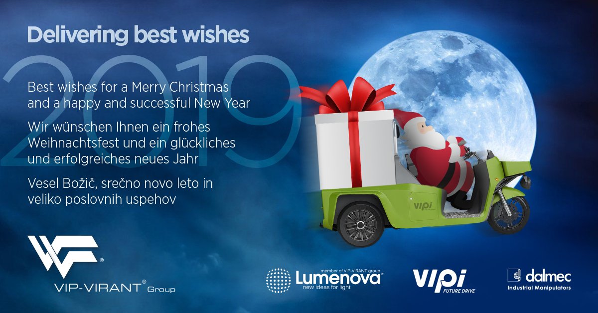 DELIVERING BEST WISHES

Wir wünschen Ihnen ein frohes Weihnachtsfest und ein glückliches und erfolgreiches neues Jahr.

Best wishes for a Merry Christmas and a happy and successful New Year.

Vesel božič, srečno novo leto in veliko poslovnih uspehov.