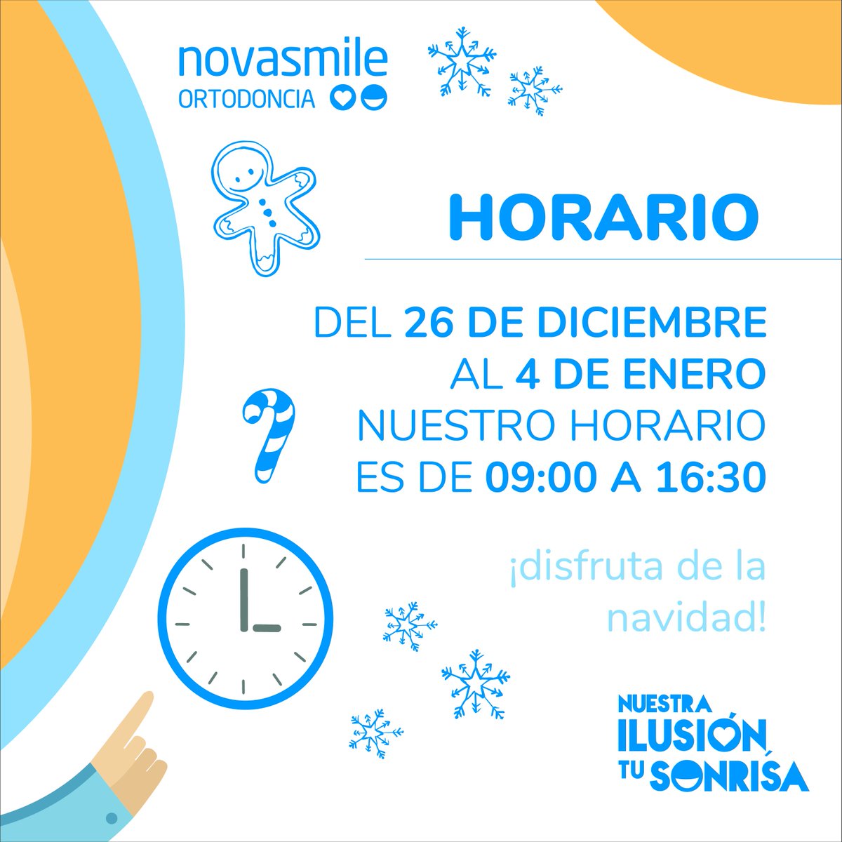 Novasmile's tweet photo. Este será nuestro horario a partir del próximo 26 de diciembre. ¡Felices fiestas! 🎄😁✨ #Novasmile #ortodoncia #Novasmilealicante #NovasmileFinestrat #Invisalign #InvisalignAlicante #Novasmileortodoncia https://t.co/kc1mLkIdZN