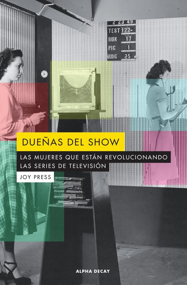 LibreFeminista's tweet photo. #Novedad2018
Recién llegado a la libre y a la web:
«Dueñas del show», de @Joypress en @alphadecayed
Traduce Juan Manuel Salmerón
🌿https://t.co/ClUP1m2Ac0 https://t.co/MaHqrfb4m4