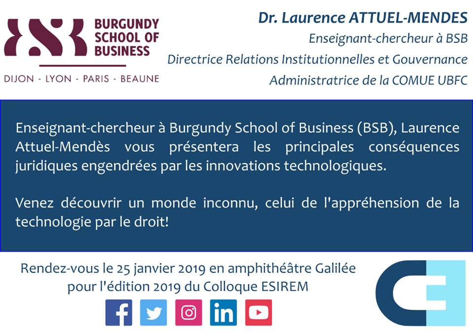 EsiremDijon's tweet image. On vous dévoile le 2ème intervenant du @ColloqueESIREM qui aura lieu Jeudi 25 janvier 2019 : Laurence Attuel-Mendes de @BurgundySB qui nous parlera des conséquences juridiques des #innovations technologiques @univbourgogne @dijon