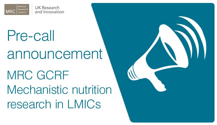 Twitter card that reads: Pre-call announcement. MRC GCRF Mechanistic nutrition research in LMICs.