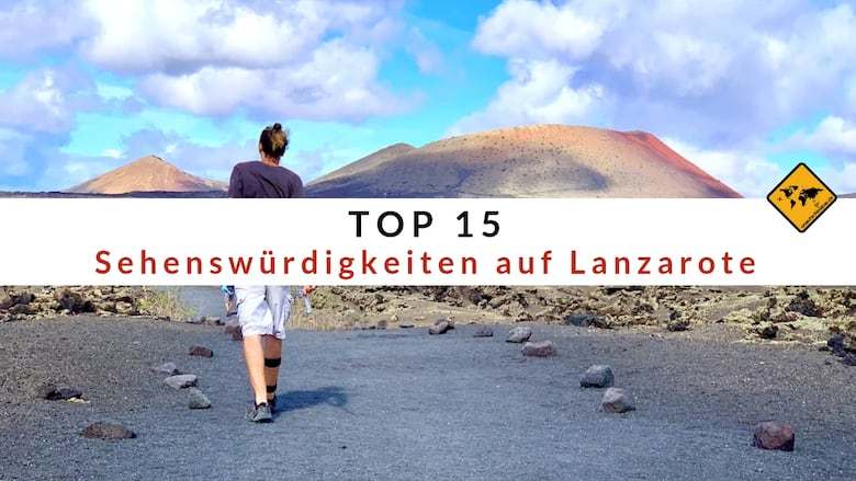 Unaufschiebbar De Ar Twitter Top 15 Sehenswurdigkeiten Auf Lanzarote Inkl Karte T Co Lqq4cxzoft
