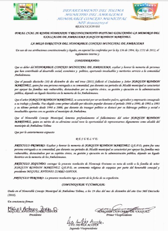 Resolución 031 de 19 de diciembre de 2018 
Por la cual se rinde homenaje y reconocimiento póstumo exaltando la memoria del exalcalde de Ambalema Joaquín Rondón Martínez.