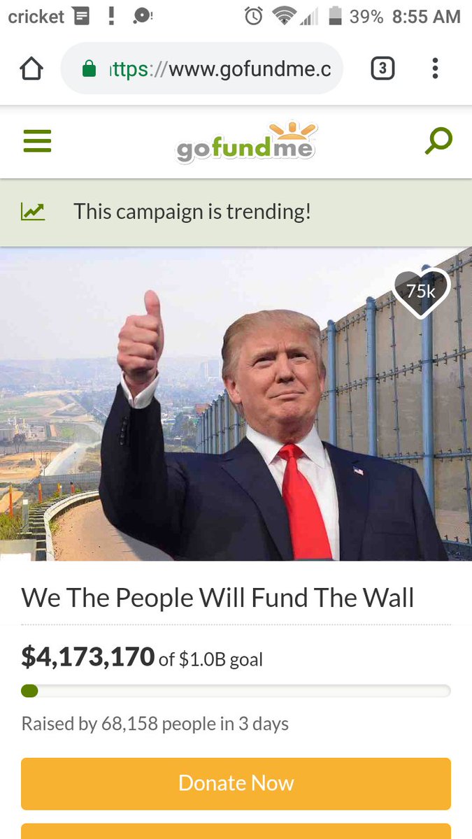 joey0418's tweet photo. @realDonaldTrump We the people will fund the wall we are done with their games!We have raised almost raise 4,500,000 in 4days you will have your money for the wall very soon. We love you just keep doing what your doimg we got your back. https://t.co/6IsaTfiArm