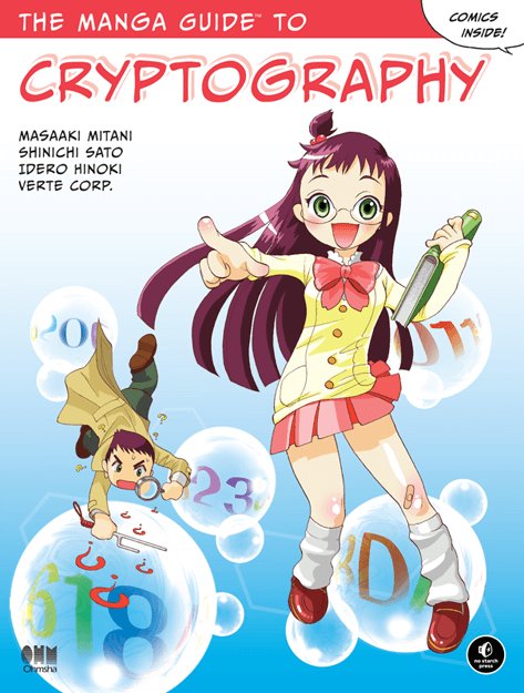 itbook_store's tweet photo. The Manga Guide to Cryptography - is the perfect introduction to #cryptography for programmers, security professionals, aspiring  cryptographers, and anyone who finds cryptography just a little bit  hard
https://t.co/gYMU23QzS7

#DES #cryptogame #manga #hack #crack https://t.co/Egzyfw3uth